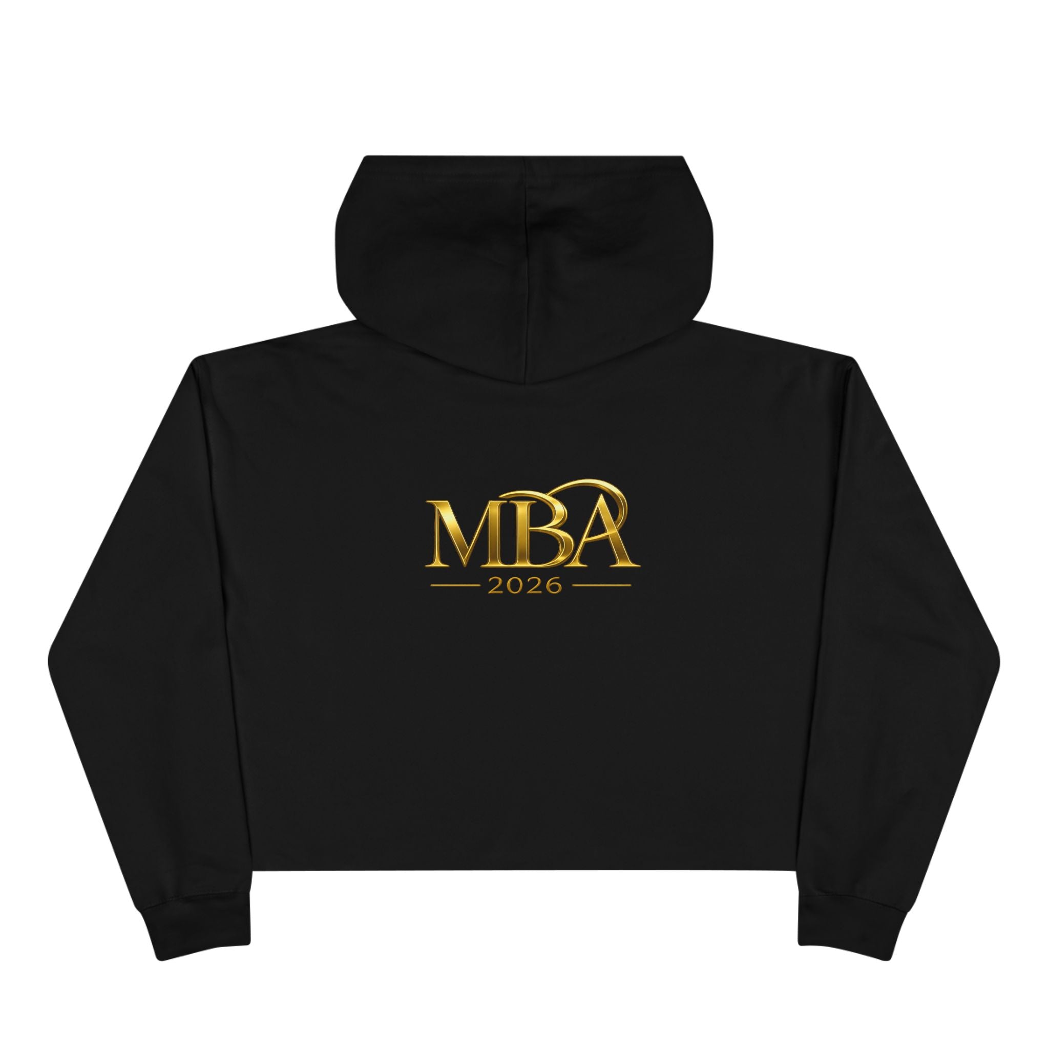 MBA 2026 Cropped Hoodie — Gold Logo Fashion Crop Hoodie