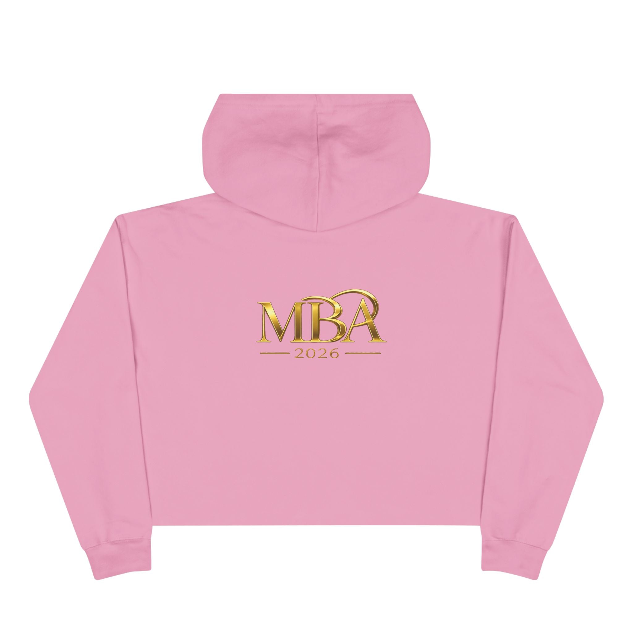 MBA 2026 Cropped Hoodie — Gold Logo Fashion Crop Hoodie