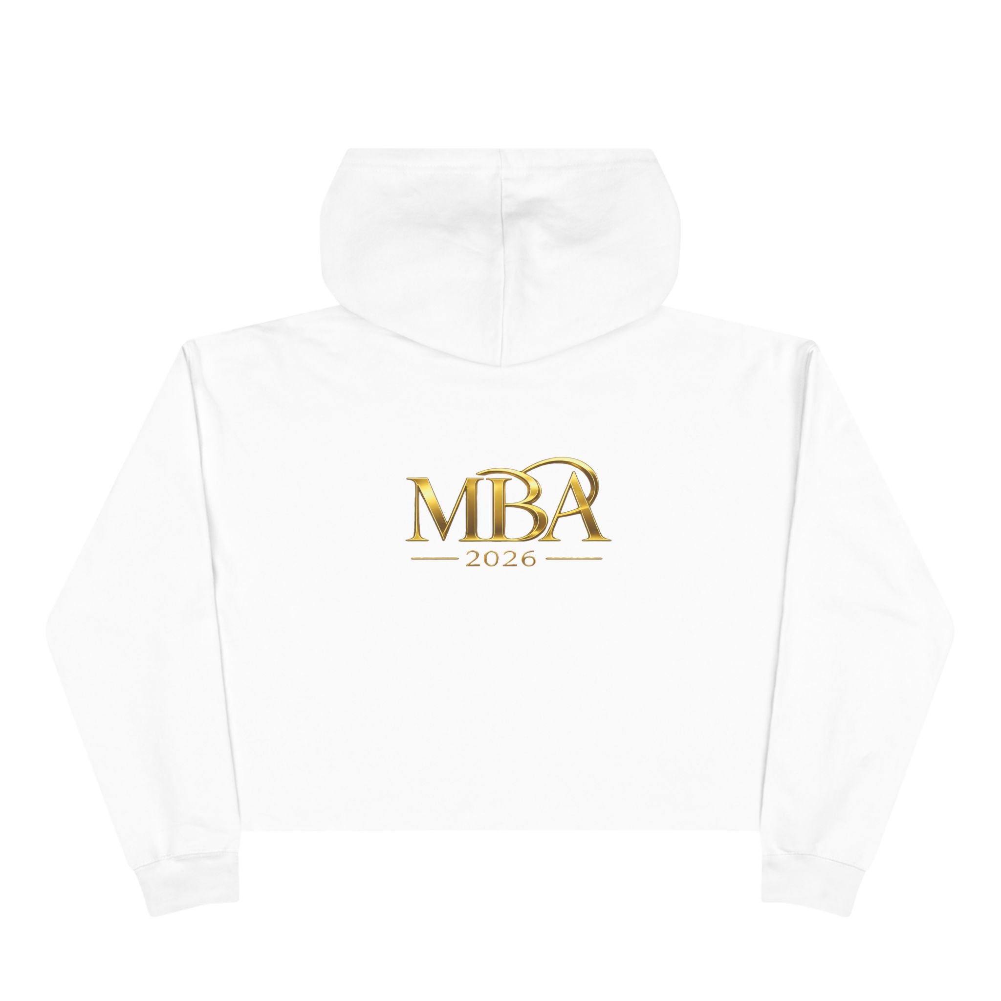 MBA 2026 Cropped Hoodie — Gold Logo Fashion Crop Hoodie