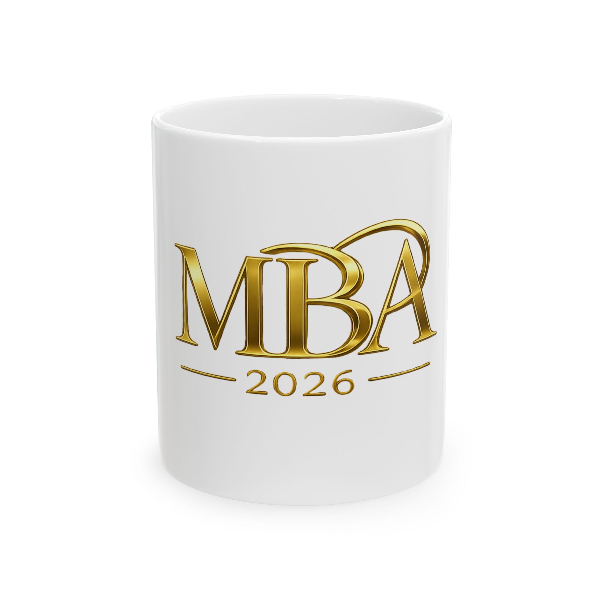 MBA 2026 Graduation Mug — Gold Crest Ceramic Coffee Cup (11oz & 15oz)